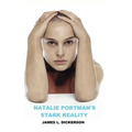 Natalie Portman's Stark Reality