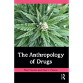 The Anthropology of Drugs
