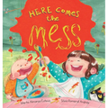 Here Comes the Mess