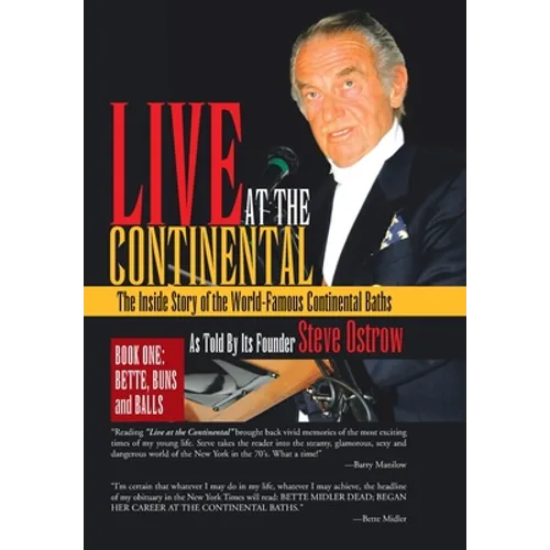 Live at the Continental: The Inside Story of the World-Famous Continental Baths