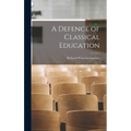 A Defence of Classical Education