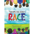 The Awesome Kids Guide to Race