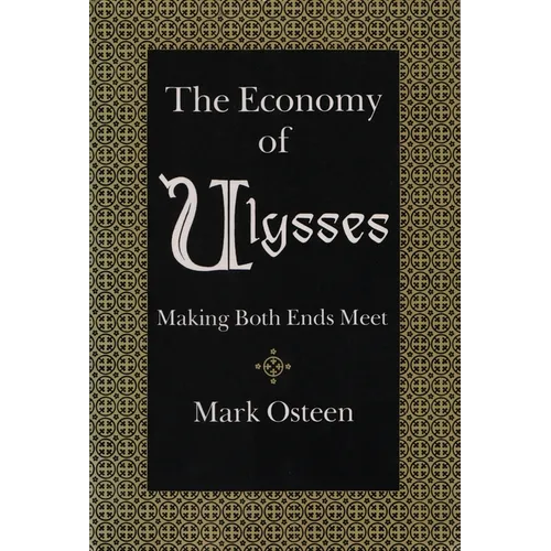 The Economy of Ulysses: Making Both Ends Meet