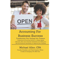 Accounting for Business Success: Transforming Your Garbage Into Treasure