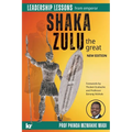Leadership Lessons from Emperor SHAKA ZULU the Great