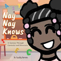 Nay Nay Knows: A Journey Through Curiosity and Discovery
