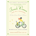 French Women for All Seasons: A Year of Secrets, Recipes, & Pleasure