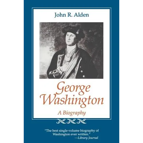 George Washington: A Biography