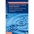 Achieving Person-Centred Health Systems