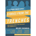 Stories from the Trenches: Volume 2 from the Let Them Finish Series