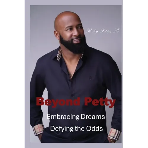 Beyond Petty: Embracing Dreams Defying the Odds