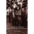 Fooled into Thinking: Dylan, the Sixties, and the End of the World