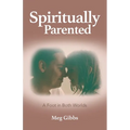 Spiritually Parented: A Foot in Both Worlds