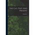 The Cat, Past And Present
