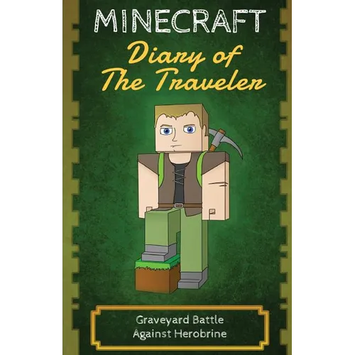 Minecraft Diary of The Traveler: Graveyard Battle Against Herobrine