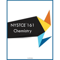 NYSTCE 161 Chemistry