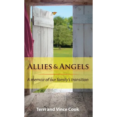 Allies & Angels: A Memoir of Our Family's Transition
