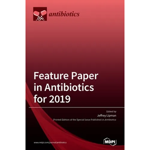 Feature Paper in Antibiotics for 2019