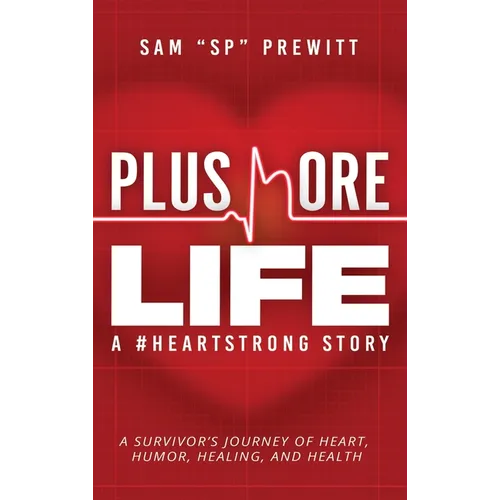 Plus More Life: A #HeartStrong Story