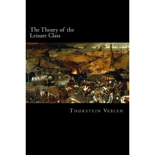 The Theory of the Leisure Class