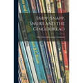 Snipp, Snapp, Snurr and the Gingerbread