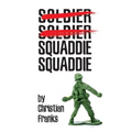 Soldier Soldier Squaddie Squaddie