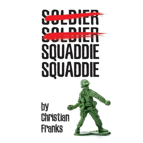 Soldier Soldier Squaddie Squaddie