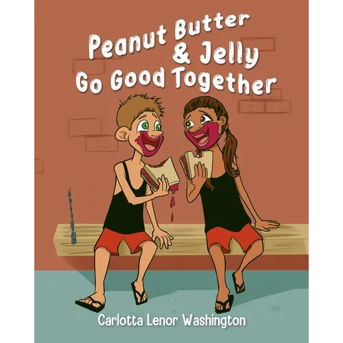 Peanut Butter and Jelly Go Good Together