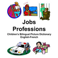 English-French Jobs/Professions Children's Bilingual Picture Dictionary