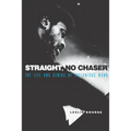 Straight, No Chaser: The Life and Genius of Thelonious Monk