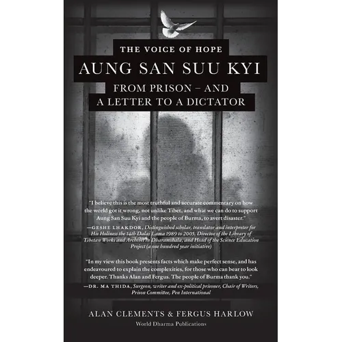 The Voice of Hope: Aung San Suu Kyi from Prison - and A Letter To A Dictator