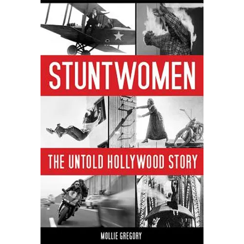 Stuntwomen: The Untold Hollywood Story
