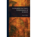 Leonardo Da Vinci, Pathfinder of Science