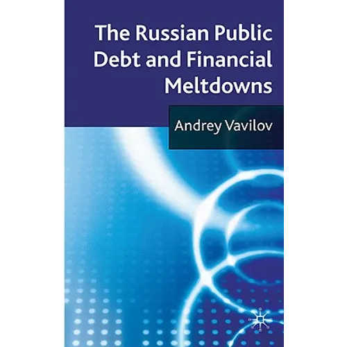 The Russian Public Debt and Financial Meltdowns