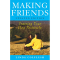 Making Friends: Training Your Dog Positively