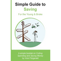 Simple Guide to Saving: For the Young & Broke