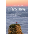 Reflecting on Ascension