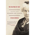 The Solitude of Self: Thinking about Elizabeth Cady Stanton