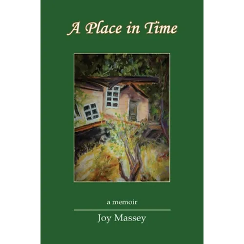 A Place in Time: A Memoir