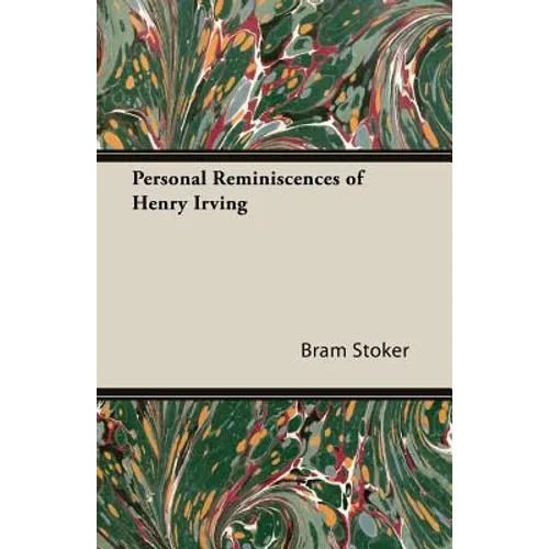 Personal Reminiscences of Henry Irving
