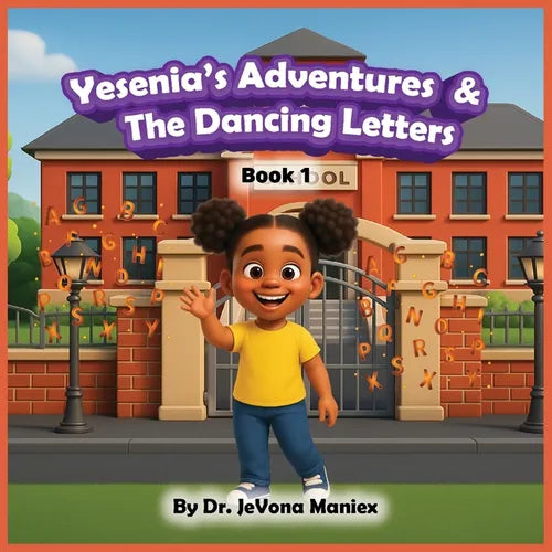 Yesenia's Adventures & The Dancing Letters