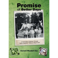 Promise of Better Days: A Farm Boy's Odyssey Through North Carolina's "Tobacco Way of Life"