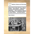 Some account of the discovery, made by the late ... John Dollond, ... which led to the grand improvement of refracting telescopes, ... with an attempt