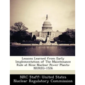 Lessons Learned from Early Implementation of the Maintenance Rule at Nine Nuclear Power Plants: Nureg-1526