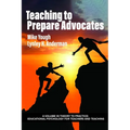 Teaching to Prepare Advocates