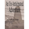 An Un-Anticipated Adventure: Fort Custer to the Normandy Beaches, Belgium and Germany (1943-1945)