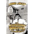 From International Wrestler to Pubs and Punters