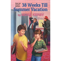 38 Weeks Till Summer Vacation