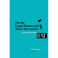 On the Legal Democratic Mass Movement