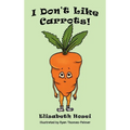 I Don't Like Carrots!